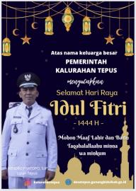 Pemerintah Kalurahan Tepus Mengucapkan : Selamat Hari Raya Idul Fitri 1444 H 