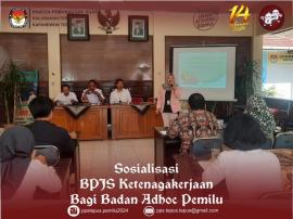 Sosialisasi Program BPJS Ketenagakerjaan Bagi Badan Adhoc Pemilu Tahun 2024