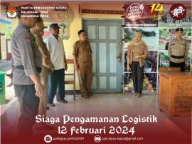 Siaga Pengamanan Logistik di Sekretariat PPS - 12 Februari 2024