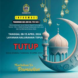 Informasi Pelayanan Kalurahan Tepus : Libur Hari Raya Idul Fitri 1445 H