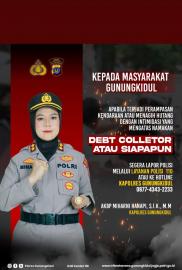 POLRES GUNUNGKIDUL IMBAU WARGA WASPADA AKSI PERAMPASAN DAN INTIMIDASI OLEH DEBT COLLECTOR