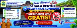 Pelayanan Adminduk di Kalurahan Tepus Gratis Tidak Dipungut Biaya